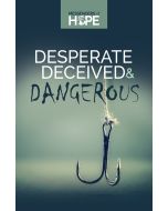 Desperate Deceived & Dangerous Messengers of Hope Sharing Tract (100 tracts per packet)
