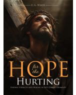 Hope for the Hurting - Steps to Christ