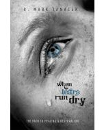 When Tears Run Dry - R. Mark Janacek