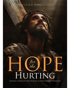 Hope for the Hurting - Steps to Christ