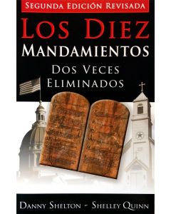 Los Diez Mandamientos Dos Veces Eliminados - Danny Shelton, Shelly Quinn