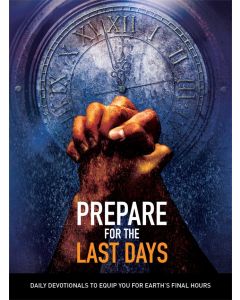 Prepare for the Last Days