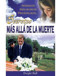 Secretos Más Allá de la Muerte - Dwight Hall